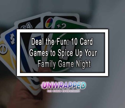 Deal the Fun: 10 Card Games to Spice Up Your Family Game Night Deal the Fun: 10 Card Games to Spice Up Your Family Game Night