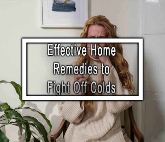 Effective Home Remedies to Fight Off Colds