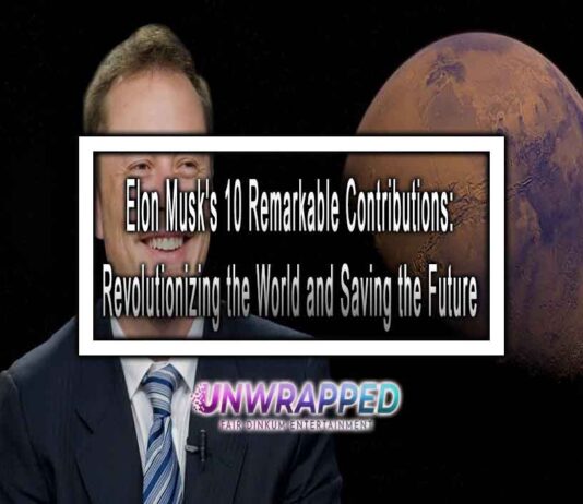 Elon Musk's 10 Remarkable Contributions: Revolutionizing the World and Saving the Future