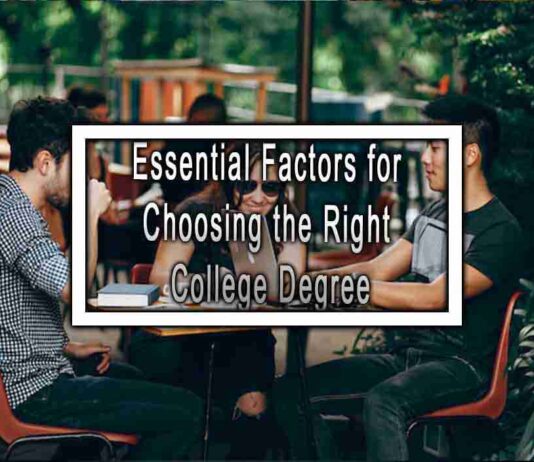 Essential Factors for Choosing the Right College Degree