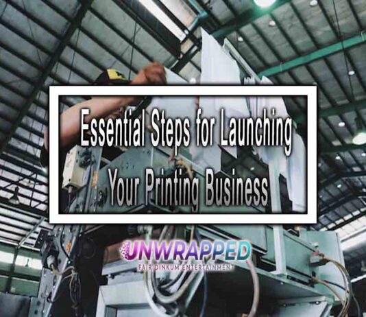 Essential Steps for Launching Your Printing Business