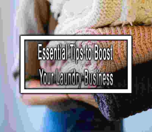 Essential Tips to Boost Your Laundry Business