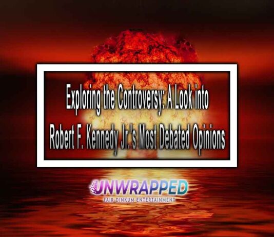 Exploring the Controversy: A Look into Robert F. Kennedy Jr.’s Most Debated Opinions Exploring the Controversy: A Look into Robert F. Kennedy Jr.'s Most Debated Opinions