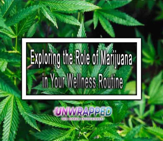 Exploring the Role of Marijuana in Your Wellness Routine