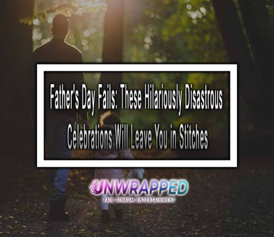 Father’s Day Fails: These Hilariously Disastrous Celebrations Will Leave You in Stitches Father's Day Fails: These Hilariously Disastrous Celebrations Will Leave You in Stitches