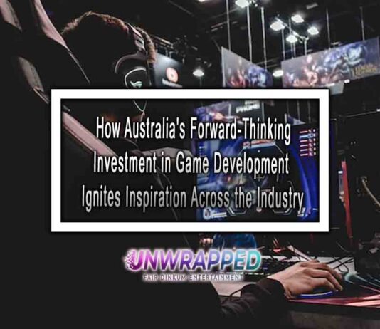 How Australia’s Forward-Thinking Investment in Game Development Ignites Inspiration Across the Industry How Australia's Forward-Thinking Investment in Game Development Ignites Inspiration Across the Industry