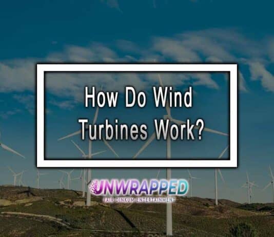 How Do Wind Turbines Work?
