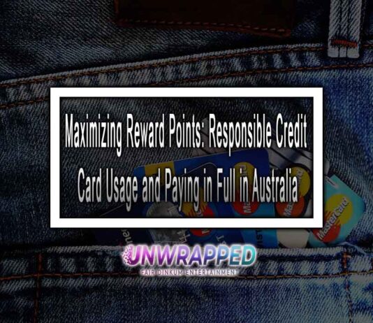 Maximizing Reward Points: Responsible Credit Card Usage and Paying in Full in Australia