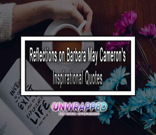 Reflections on Barbara May Cameron's Inspirational Quotes