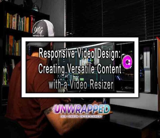 Responsive Video Design: Creating Versatile Content with a Video Resizer