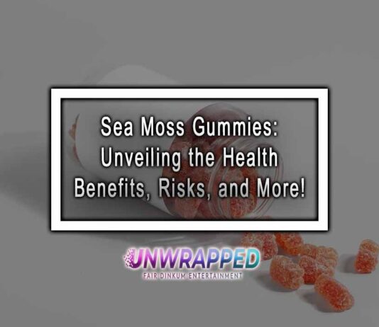 Sea Moss Gummies: Unveiling the Health Benefits, Risks, and More!