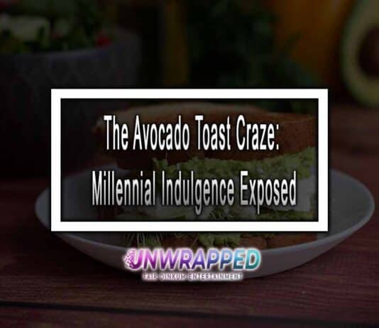 The Avocado Toast Craze: Millennial Indulgence Exposed The Avocado Toast Craze: Millennial Indulgence Exposed