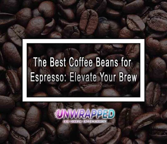 The Best Coffee Beans for Espresso: Elevate Your Brew The Best Coffee Beans for Espresso: Elevate Your Brew