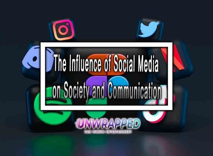 The Influence of Social Media on Society and Communication