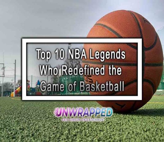 Top 10 NBA Legends Who Redefined the Game of Basketball