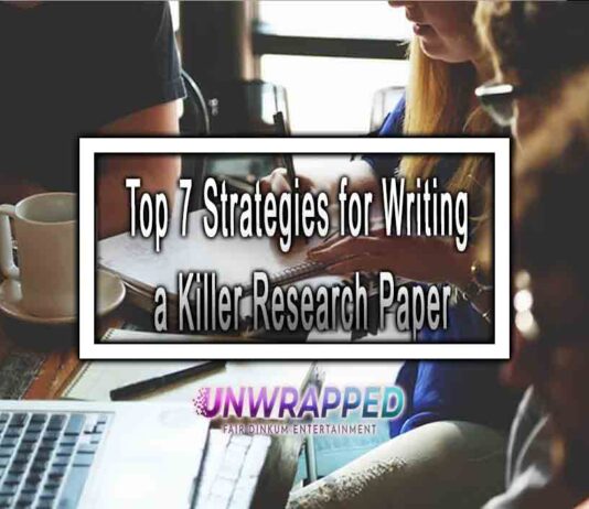 Top 7 Strategies for Writing a Killer Research Paper Top 7 Strategies for Writing a Killer Research Paper