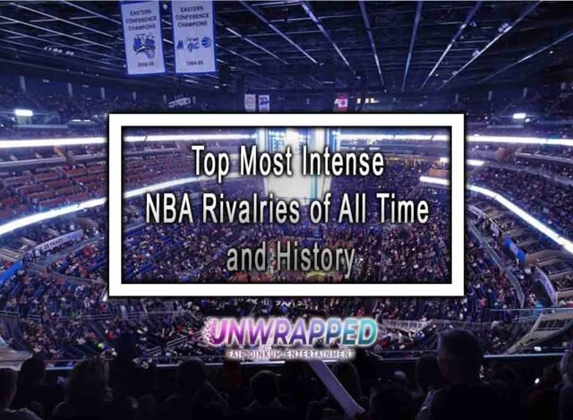 Top Most Intense NBA Rivalries Of All Time And History