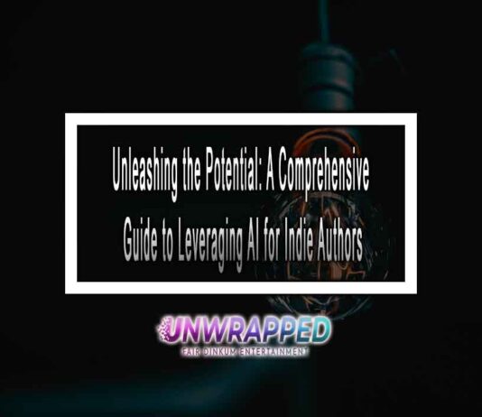 Unleashing the Potential: A Comprehensive Guide to Leveraging AI for Indie Authors