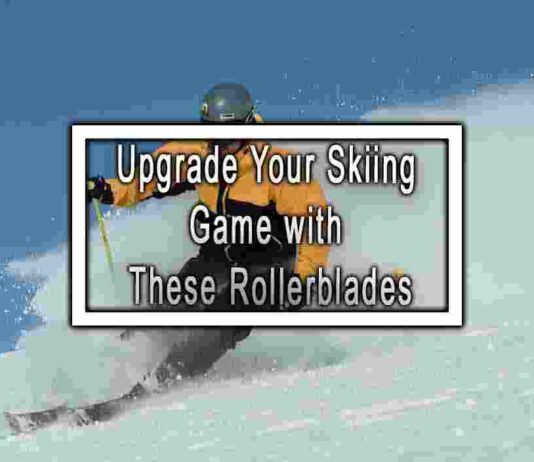 Upgrade Your Skiing Game with These Rollerblades