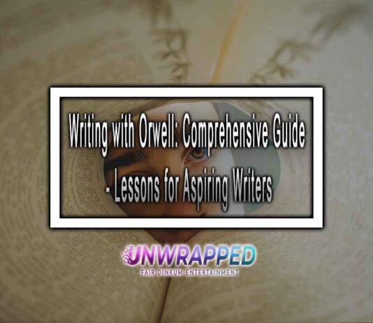 Writing with Orwell: Comprehensive Guide - Lessons for Aspiring Writers