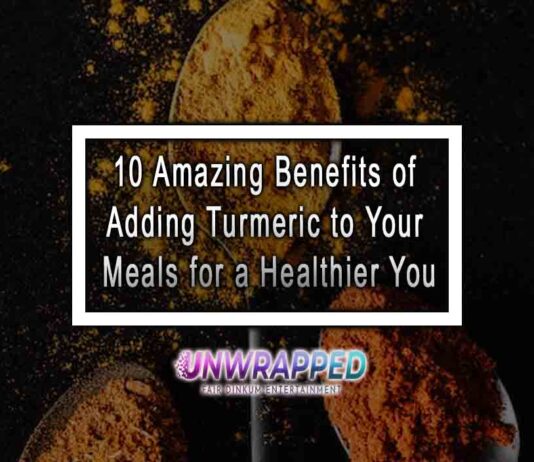 10 Amazing Benefits of Adding Turmeric to Your Meals for a Healthier You