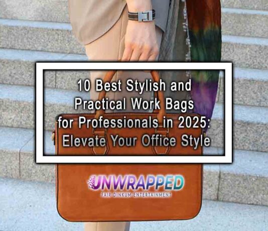 10 Best Stylish and Practical Work Bags for Professionals in 2025: Elevate Your Office Style