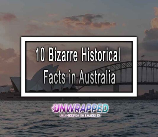 10 Bizarre Historical Facts in Australia