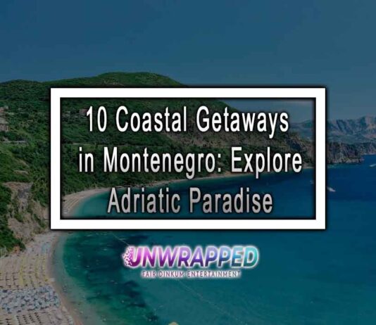 10 Coastal Getaways in Montenegro: Explore Adriatic Paradise