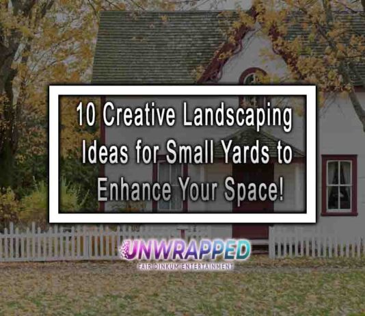 10 Creative Landscaping Ideas for Small Yards to Enhance Your Space!