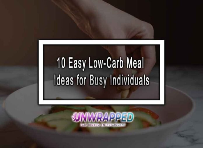 10-easy-low-carb-meal-ideas-for-busy-individuals