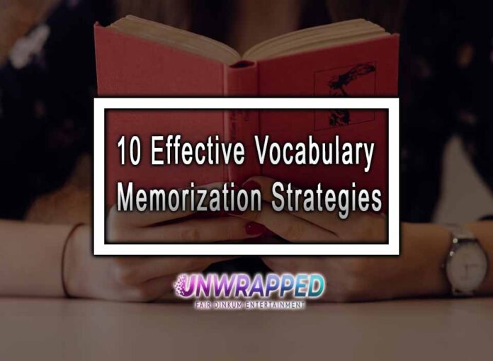 10 Effective Vocabulary Memorization Strategies