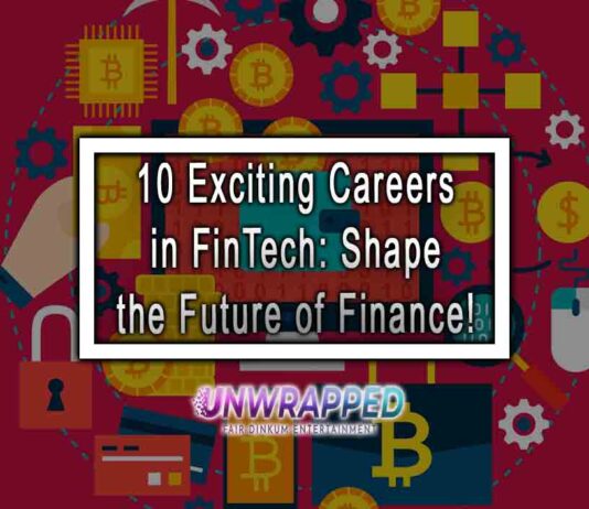 10 Exciting Careers in FinTech: Shape the Future of Finance!