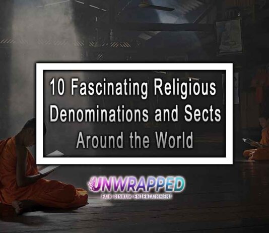 10 Fascinating Religious Denominations and Sects Around the World