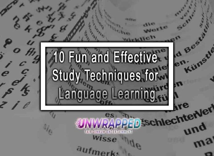 10 Fun and Effective Study Techniques for Language Learning