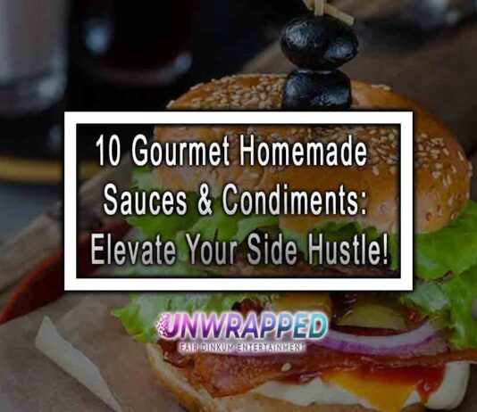 10 Gourmet Homemade Sauces & Condiments: Elevate Your Side Hustle!