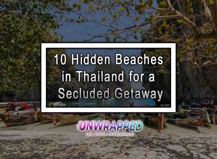 10 Hidden Beaches in Thailand for a Secluded Getaway