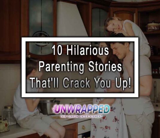 10 Hilarious Parenting Stories That'll Crack You Up!