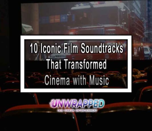 10 Iconic Film Soundtracks That Transformed Cinema with Music
