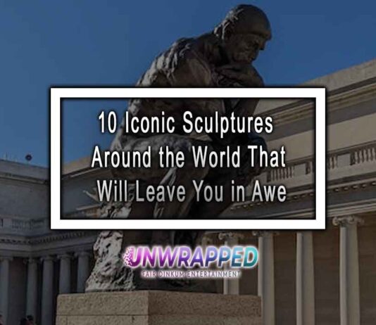 10 Iconic Sculptures Around the World That Will Leave You in Awe