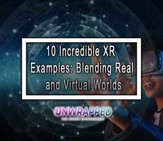 10 Incredible XR Examples: Blending Real and Virtual Worlds