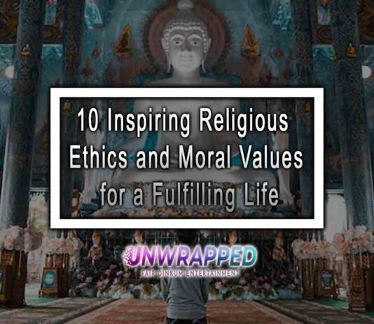 10 Inspiring Religious Ethics and Moral Values for a Fulfilling Life