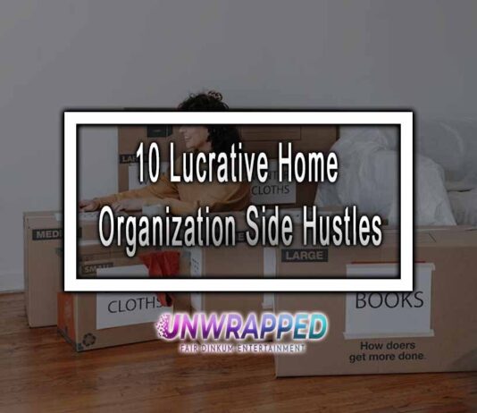 10 Lucrative Home Organization Side Hustles