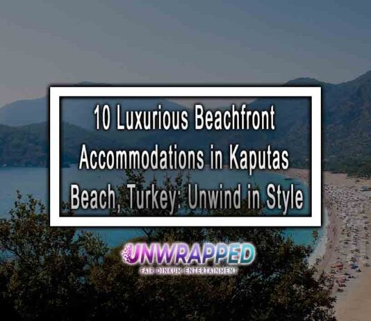 10 Luxurious Beachfront Accommodations in Kaputas Beach, Turkey: Unwind in Style 10 Luxurious Beachfront Accommodations in Kaputas Beach, Turkey: Unwind in Style