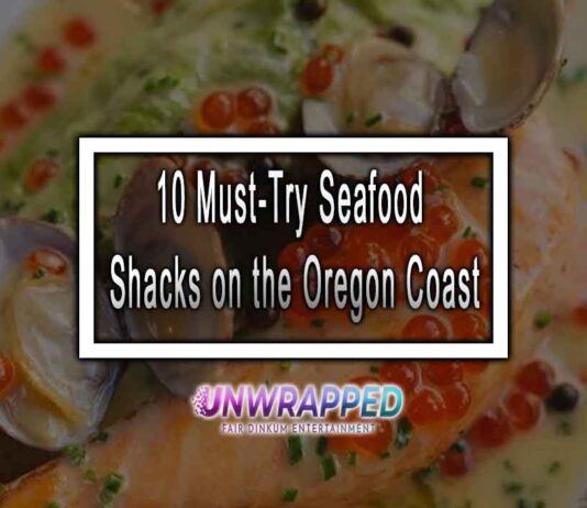 10 Must-Try Seafood Shacks on the Oregon Coast