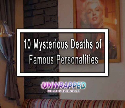 10 Mysterious Deaths of Famous Personalities