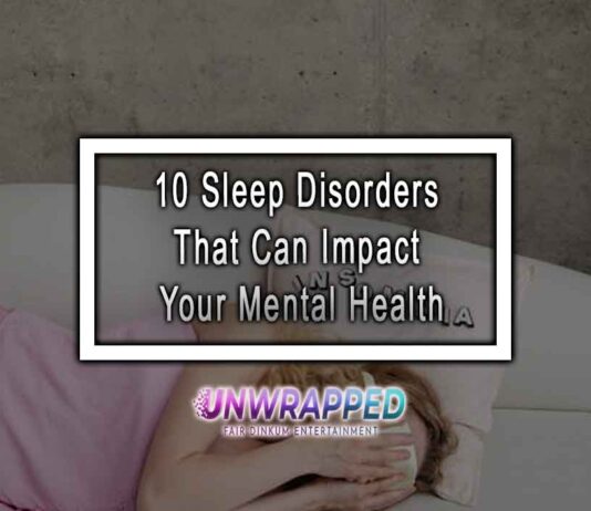 10 Sleep Disorders That Can Impact Your Mental Health