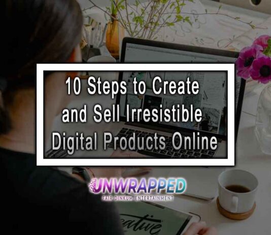 10 Steps to Create and Sell Irresistible Digital Products Online