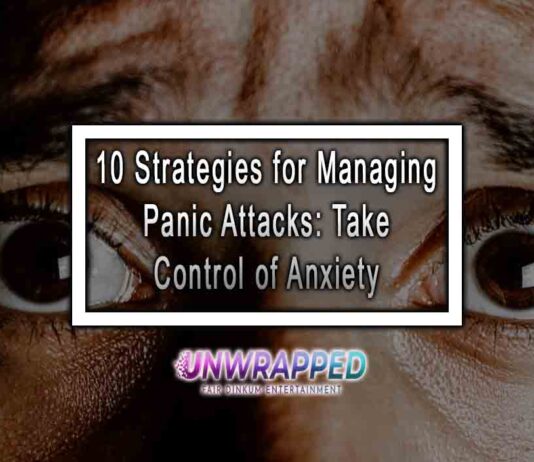 10 Strategies for Managing Panic Attacks: Take Control of Anxiety