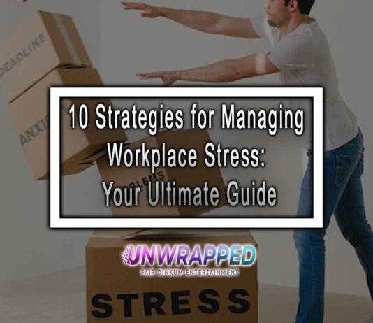 10 Strategies for Managing Workplace Stress: Your Ultimate Guide 10 Strategies for Managing Workplace Stress: Your Ultimate Guide