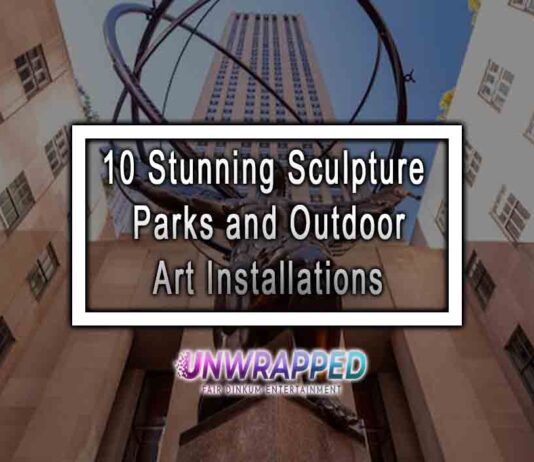 10 Stunning Sculpture Parks and Outdoor Art Installations
